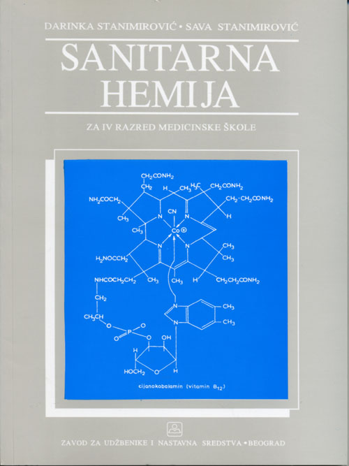 SANITARNA HEMIJA - bromatologija Autori: STANIMIROVIĆ DARINKA  , 	 STANIMIROVIĆ SAVA  KB broj: 24840
